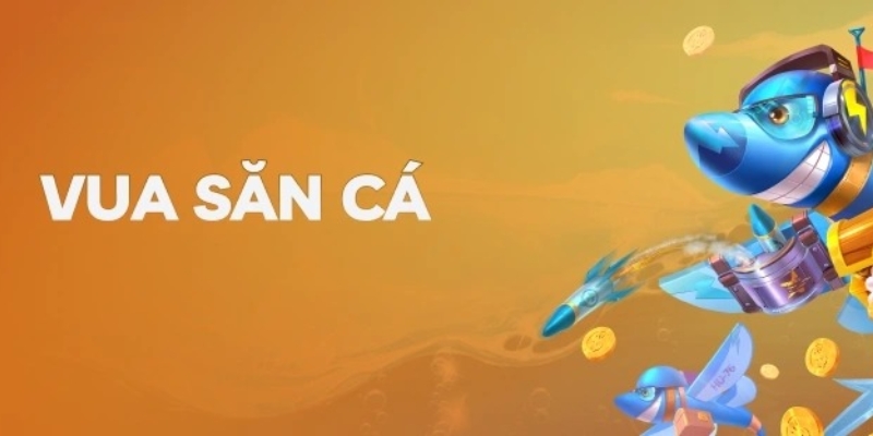 Những mẹo nâng cao kỹ năng chơi Vua Săn Cá
